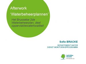 Afterwork Waterbeheerplannen Het Brusselse 2 de Waterbeheerplan deel