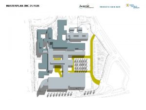 MASTERPLAN ZMC 21 11 05 INHOUDSOPGAVE RUIMTELIJKE ONDERBOUWING