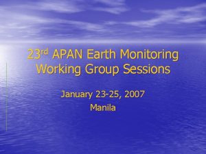 rd 23 APAN Earth Monitoring Working Group Sessions