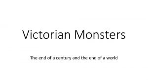 Victorian era monsters