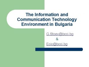 The Information and Communication Technology Environment in Bulgaria