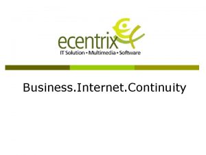 Business internet continuity