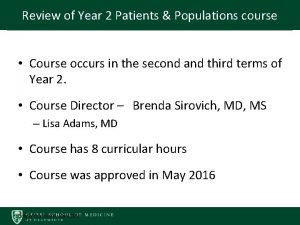 Review of Year 2 Patients Populations course Course