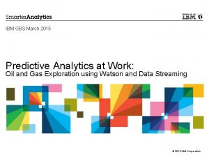 IBM GBS March 2015 Predictive Analytics at Work