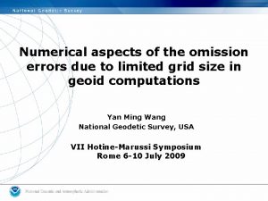 Numerical aspects of the omission errors due to