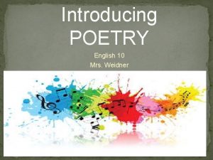 Introducing POETRY English 10 Mrs Weidner Tone vs