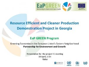 Resource Efficient and Cleaner Production Demonstration Project in