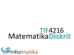 TIF 4216 Matematika Diskrit Pencacahan Counting Justanintermezzo Pengelola