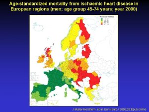 Agestandardized mortality from ischaemic heart disease in European