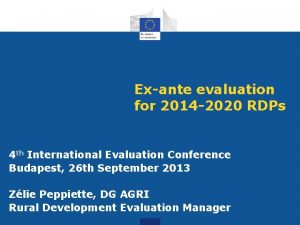 Exante evaluation for 2014 2020 RDPs 4 th