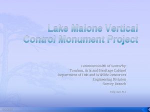Lake Malone Vertical Control Monument Project Commonwealth of