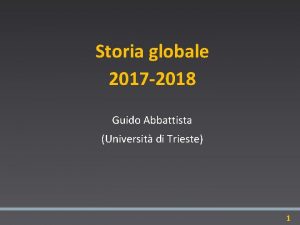 Storia globale 2017 2018 Guido Abbattista Universit di