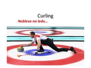 Curling Noblesa na ledu Historie 16 stolet v