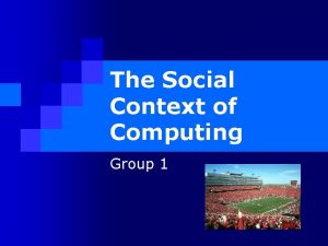 What is social context of computing