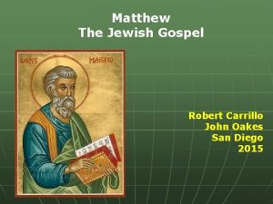 Matthew The Jewish Gospel Robert Carrillo John Oakes