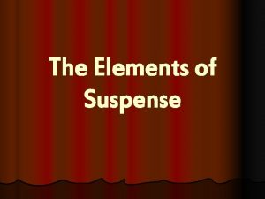 Elements of suspense