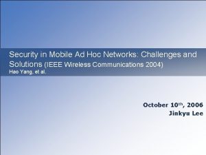Security in Mobile Ad Hoc Networks Challenges and