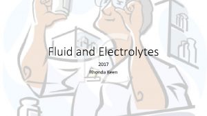 Fluid and Electrolytes 2017 Rhonda Keen Terms Insensible