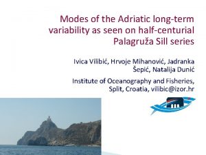 Modes of the Adriatic longterm variability as seen