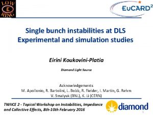 Single bunch instabilities at DLS Experimental and simulation