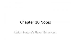 Chapter 10 lipids nature's flavor enhancers answers