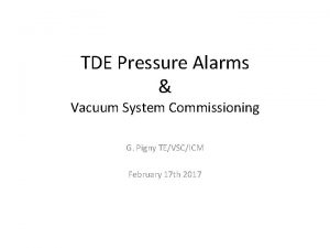Vacuum systems commissioning Vacuum systems commissioning