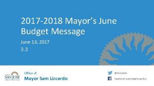 2017 2018 Mayors June Budget Message June 13