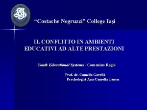 Costache Negruzzi College Iai IL CONFLITTO IN AMBIENTI