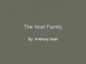 The Noel Family By Anthony Noel Class Photo