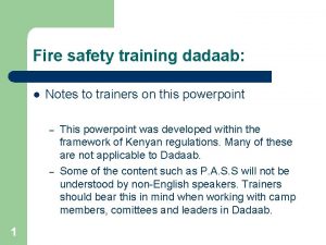 Fire safety training dadaab l Notes to trainers
