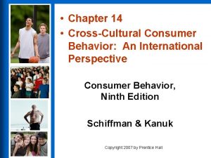Chapter 14 CrossCultural Consumer Behavior An International Perspective