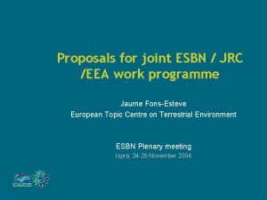 Proposals for joint ESBN JRC EEA work programme