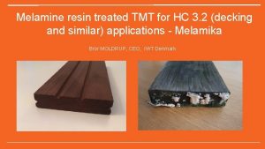 Melamine resin treated TMT for HC 3 2