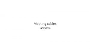 Meeting cables 14062018 Cables LV SOLAR Need 112