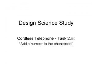 Design Science Study Cordless Telephone Task 2 iii
