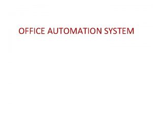 What is office automation system