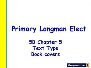 Primary Longman Elect 5 B Chapter 5 Text