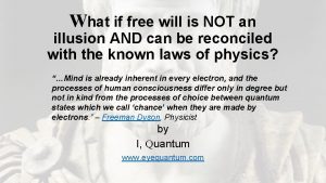Free will is an illusion