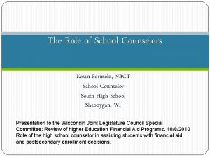 The Role of School Counselors Kevin Formolo NBCT