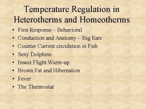 Homeotherms and heterotherms