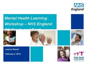 Mental Health Learning Workshop NHS England Midlands and