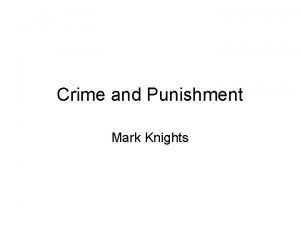 Crime and Punishment Mark Knights Law as integral