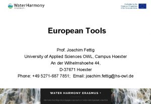 European Tools Prof Joachim Fettig University of Applied