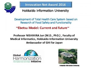 Innovation Net Award 2016 Hokkaido Information University Development