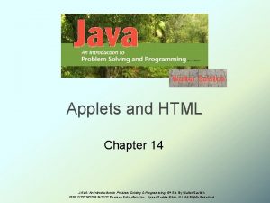 Applets and HTML Chapter 14 JAVA An Introduction