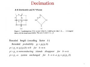 Decimation 1 Consider only paths involving a b
