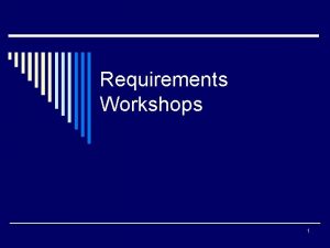 Requirements workshop agenda