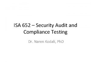 ISA 652 Security Audit and Compliance Testing Dr