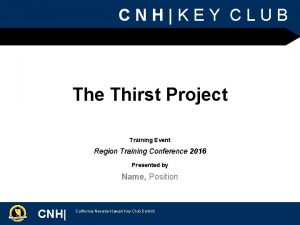 CNHKEY CLUB The Thirst Project Training Event Region