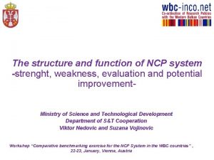 The structure and function of NCP system strenght